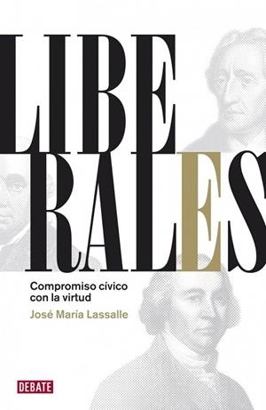 LIBERALES | 9788483068632 | LASSALLE, JOSE MARIA | Llibreria Drac - Llibreria d'Olot | Comprar llibres en català i castellà online