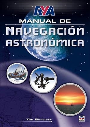 MANUAL DE NAVEGACION ASTRONOMICA | 9788479028404 | BARTLETT, TIM | Llibreria Drac - Llibreria d'Olot | Comprar llibres en català i castellà online