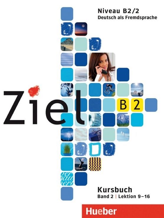 ZIEL B2/2 KURSBUCH BAN 1 LEKTION 9-16 | 9783195016742 | DALLAPIAZZA, ROSA-MARIA/EVANS, SANDRA/FISCHER, ROLAND/KILIMANN, ANGELA/SCHÜMANN, ANJA/WINKLER, MARES | Llibreria Drac - Llibreria d'Olot | Comprar llibres en català i castellà online