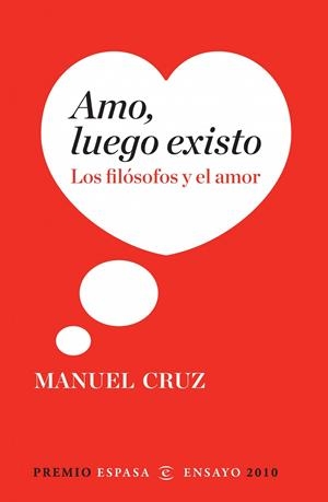 AMO LUEGO EXISTO | 9788467034349 | CRUZ, MANUEL | Llibreria Drac - Librería de Olot | Comprar libros en catalán y castellano online