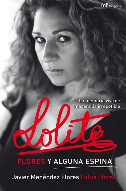 LOLITA FLORES Y ALGUNA ESPINA | 9788427036512 | MENENDEZ, JAVIER | Llibreria Drac - Llibreria d'Olot | Comprar llibres en català i castellà online