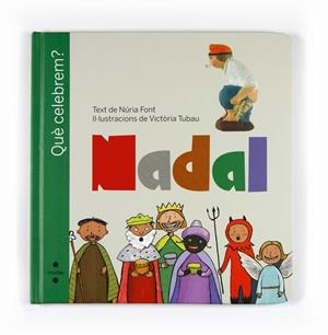 QUE CELEBREM NADAL | 9788466125420 | FONT, NURIA | Llibreria Drac - Llibreria d'Olot | Comprar llibres en català i castellà online