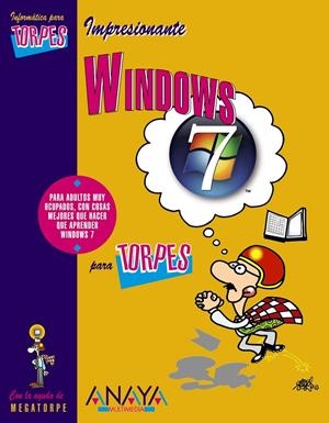 WINDOWS 7 PARA TORPES | 9788441526662 | AA.VV | Llibreria Drac - Llibreria d'Olot | Comprar llibres en català i castellà online