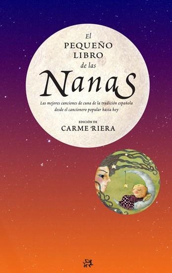 PEQUEÑO LIBRO DE LAS NANAS, EL | 9788476699652 | RIERA, CARME | Llibreria Drac - Llibreria d'Olot | Comprar llibres en català i castellà online