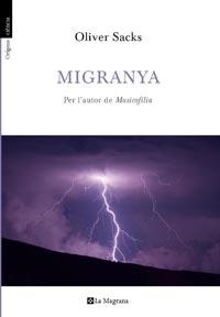 MIGRANYA | 9788482649979 | SACKS, OLIVER | Llibreria Drac - Llibreria d'Olot | Comprar llibres en català i castellà online