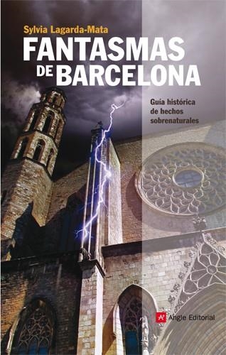 FANTASMAS DE BARCELONA | 9788415002390 | LAGARDA-MATA, SYLVIA | Llibreria Drac - Llibreria d'Olot | Comprar llibres en català i castellà online