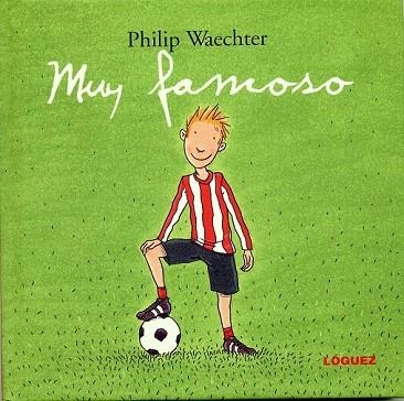 MUY FAMOSO | 9788496646001 | WAECHTER, PHILIP | Llibreria Drac - Llibreria d'Olot | Comprar llibres en català i castellà online