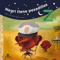 NEGRI TIENE PESADILLAS | 9788424631215 | MAZZANTI, MARCELO E.; LUCIANI, REBECA | Llibreria Drac - Llibreria d'Olot | Comprar llibres en català i castellà online