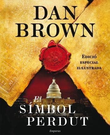 SIMBOL PERDUT, EL (EDICIO ESPECIAL IL·LUSTRADA) | 9788497876803 | BROWN, DAN | Llibreria Drac - Llibreria d'Olot | Comprar llibres en català i castellà online