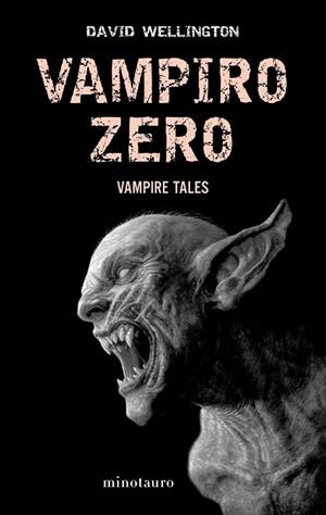 VAMPIRO ZERO | 9788445077979 | WELLINGTON, DAVID | Llibreria Drac - Llibreria d'Olot | Comprar llibres en català i castellà online