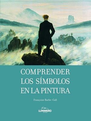 COMPRENDER LOS SIMBOLOS EN LA PINTURA | 9788497856638 | AA.VV. | Llibreria Drac - Llibreria d'Olot | Comprar llibres en català i castellà online