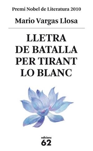 LLETRA DE BATALLA PER TIRANT LO BLANC | 9788429767469 | VARGAS LLOSA, MARIO | Llibreria Drac - Llibreria d'Olot | Comprar llibres en català i castellà online