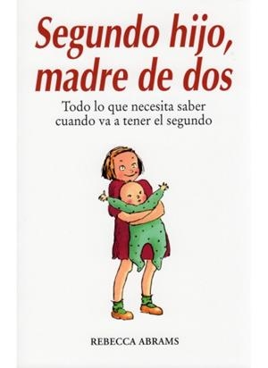 SEGUNDO HIJO MADRE DE DOS | 9788497990943 | ABRAMS, REBECCA | Llibreria Drac - Llibreria d'Olot | Comprar llibres en català i castellà online