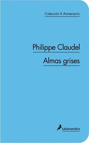 ALMAS GRISES | 9788498383355 | CLAUDEL, PHILIPPE | Llibreria Drac - Librería de Olot | Comprar libros en catalán y castellano online