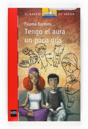 TENGO EL AURA UN POCO GRIS | 9788467534641 | BORDONS, PALOMA | Llibreria Drac - Llibreria d'Olot | Comprar llibres en català i castellà online