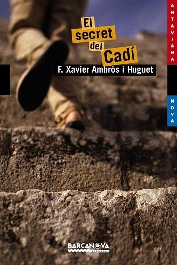 SECRET DEL CADÍ, EL | 9788448926786 | AMBRÒS, XAVIER | Llibreria Drac - Librería de Olot | Comprar libros en catalán y castellano online