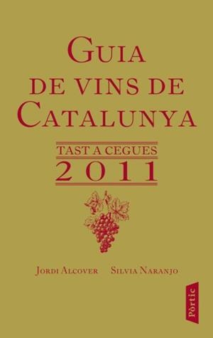 GUIA DE VINS DE CATALUNYA 2011 | 9788498091649 | A.A.V.V. | Llibreria Drac - Llibreria d'Olot | Comprar llibres en català i castellà online