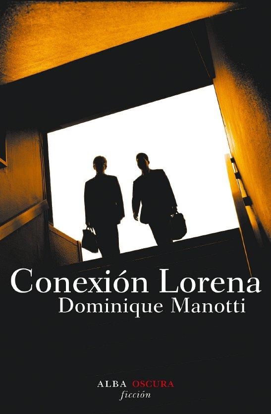 CONEXION LORENA | 9788484284802 | MANOTTI, DOMINIQUE | Llibreria Drac - Llibreria d'Olot | Comprar llibres en català i castellà online