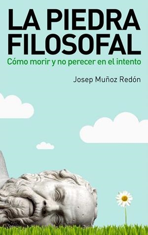 PIEDRA FILOSOFAL, LA | 9788434488250 | MUÑOZ, JOSEP | Llibreria Drac - Librería de Olot | Comprar libros en catalán y castellano online