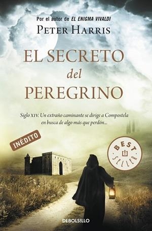 SECRETO DEL PEREGRINO, EL | 9788499083438 | HARRIS, PETER | Llibreria Drac - Librería de Olot | Comprar libros en catalán y castellano online