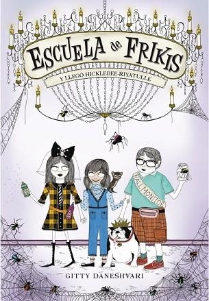 ESCUELA DE FRIKIS Y LLEGO HICKLEBEE RIYATULLE 2 | 9788484416654 | DANESHVARI, GITTY | Llibreria Drac - Llibreria d'Olot | Comprar llibres en català i castellà online