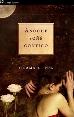 ANOCHE SOÑE CONTIGO | 9788476699669 | LIENAS, GEMMA | Llibreria Drac - Llibreria d'Olot | Comprar llibres en català i castellà online