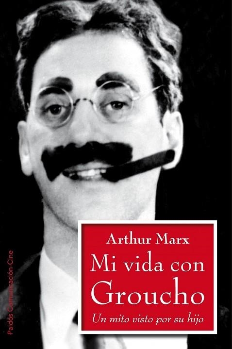 MI VIDA CON GROUCHO | 9788449324444 | MARX, ARTHUR | Llibreria Drac - Llibreria d'Olot | Comprar llibres en català i castellà online