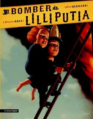 BOMBER DE LILLIPUTIA, EL | 9788415097044 | BERNARD, FRED | Llibreria Drac - Llibreria d'Olot | Comprar llibres en català i castellà online