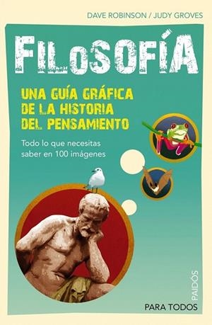 FILOSOFIA. UNA GUIA GRAFICA | 9788449324161 | ROBINSON, DAVE;GROVES, JUDY | Llibreria Drac - Llibreria d'Olot | Comprar llibres en català i castellà online