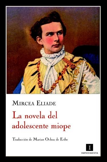 NOVELA DEL ADOLESCENTE MIOPE, LA | 9788493711078 | ELIADE, MIRCEA | Llibreria Drac - Librería de Olot | Comprar libros en catalán y castellano online