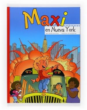 MAXI EN NUEVA YORK (COMIC) | 9788467543506 | GARCIA CLAIRAC, SANTIAGO | Llibreria Drac - Librería de Olot | Comprar libros en catalán y castellano online