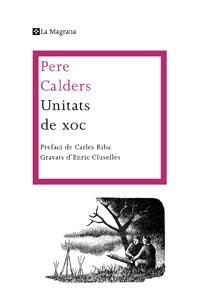 UNITATS DE XOC | 9788482649986 | CALDERS, PERE | Llibreria Drac - Llibreria d'Olot | Comprar llibres en català i castellà online