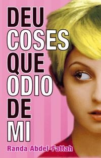 DEU COSES QUE ODIO DE MI | 9788424632250 | ABDEL-FATTAH, RANDA | Llibreria Drac - Llibreria d'Olot | Comprar llibres en català i castellà online