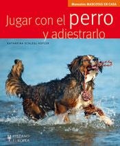 JUGAR CON EL PERRO Y ADIESTRARLO | 9788425519529 | SCHLEGL-KOFLER, KATHARINA | Llibreria Drac - Llibreria d'Olot | Comprar llibres en català i castellà online