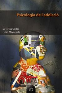 PSICOLOGIA DE L'ADDICCIO | 9788437053264 | VARIOS AUTORES | Llibreria Drac - Llibreria d'Olot | Comprar llibres en català i castellà online