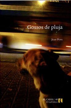 GOSSOS DE PLUJA | 9788492574643 | PONS, JOAN | Llibreria Drac - Llibreria d'Olot | Comprar llibres en català i castellà online