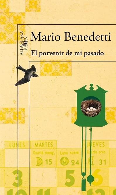 PORVENIR DE MI PASADO, EL | 9788420406251 | BENEDETTI, MARIO | Llibreria Drac - Llibreria d'Olot | Comprar llibres en català i castellà online