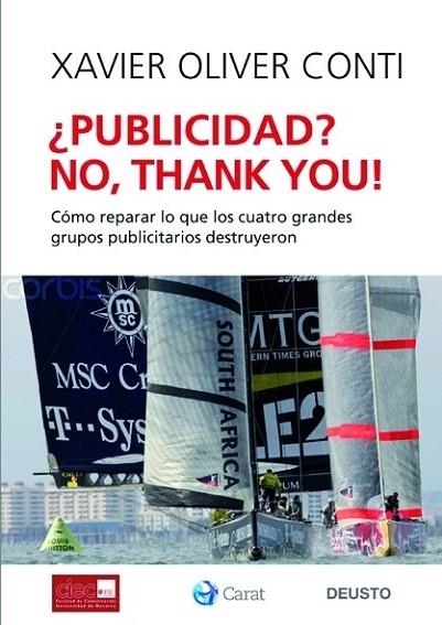 PUBLICIDAD NO THANK YOU | 9788423427246 | OLIVER, XAVIER | Llibreria Drac - Librería de Olot | Comprar libros en catalán y castellano online