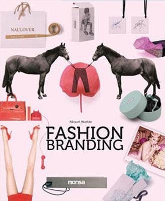 FASHION BRANDING | 9788496823501 | ABELLAN, MIQUEL | Llibreria Drac - Llibreria d'Olot | Comprar llibres en català i castellà online