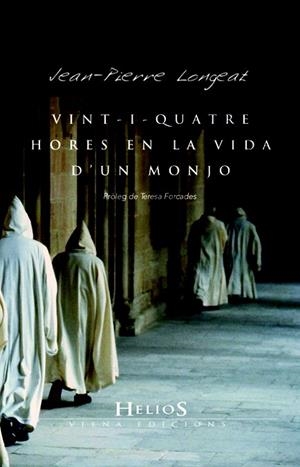 VINT-I-QUATRE HORES EN LA VIDA D'UN MONJO | 9788483305560 | LONGEAT, JEAN-PIERRE | Llibreria Drac - Llibreria d'Olot | Comprar llibres en català i castellà online