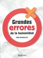 GRANDES ERRORES DE LA HUMANIDAD | 9788475567129 | ROMANILLOS, PERE | Llibreria Drac - Llibreria d'Olot | Comprar llibres en català i castellà online