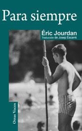 PARA SIEMPRE | 9788492813056 | JOURDAN, ERIC | Llibreria Drac - Llibreria d'Olot | Comprar llibres en català i castellà online