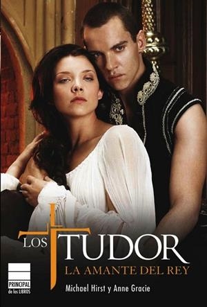 TUDOR. LA AMANTE DEL REY, LOS | 9788493831646 | HIRST, MICHAEL;GRACIE, ANNE | Llibreria Drac - Llibreria d'Olot | Comprar llibres en català i castellà online