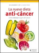 NUEVA DIETA ANTI-CÁNCER, LA | 9788425519505 | COY, JOHANNES; FRANZ, MAREN | Llibreria Drac - Llibreria d'Olot | Comprar llibres en català i castellà online