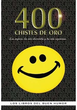 400 CHISTES DE ORO | 9788492716654 | AA.VV | Llibreria Drac - Llibreria d'Olot | Comprar llibres en català i castellà online