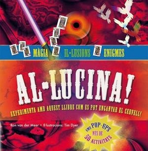 ALLUCINA MAGIA ILLUSIONS I ENIGMES | 9788479426507 | VAN DER MEER, RON | Llibreria Drac - Llibreria d'Olot | Comprar llibres en català i castellà online