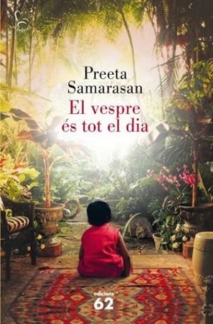 VESPRE ES TOT EL DIA, EL | 9788429767230 | SAMARASAN, PREETA | Llibreria Drac - Llibreria d'Olot | Comprar llibres en català i castellà online