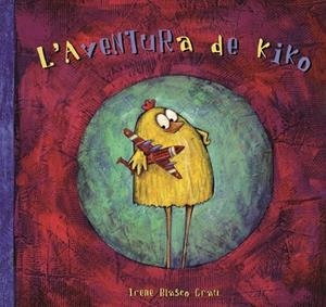 AVENTURA DE KIKO, L' | 9788481318791 | BLASCO, IRENE | Llibreria Drac - Librería de Olot | Comprar libros en catalán y castellano online