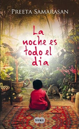 NOCHE ES TODO EL DIA, LA | 9788483651513 | SAMARASAN, PREETA | Llibreria Drac - Llibreria d'Olot | Comprar llibres en català i castellà online