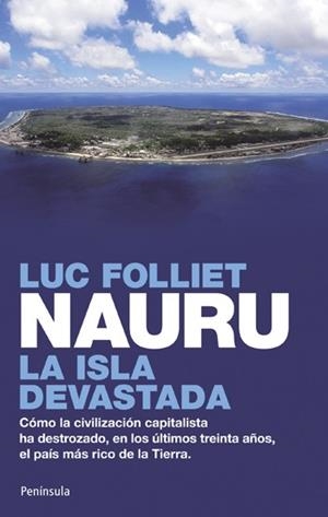 NAURU LA ISLA DEVASTADA | 9788499420165 | FOLLIET, LUC | Llibreria Drac - Llibreria d'Olot | Comprar llibres en català i castellà online